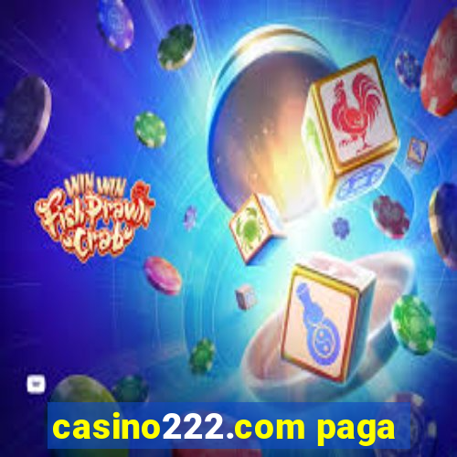 casino222.com paga